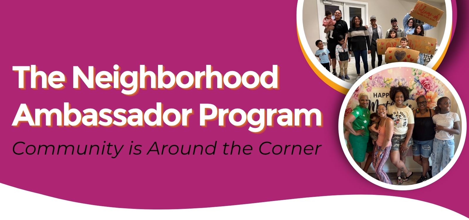 The Neighborhood Ambassador Program